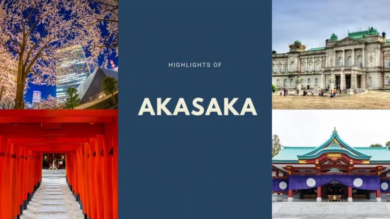 4 ที่เที่ยวย่านอากาซากะ (Akasaka) และกิจกรรมน่าสนใจที่ไม่ควรพลาด