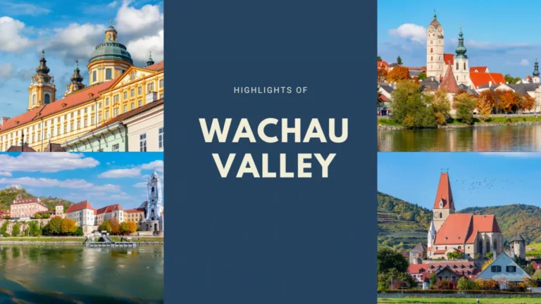 8 ไฮไลท์หุบเขาวาเคา (Wachau Valley) และกิจกรรมน่าสนใจ