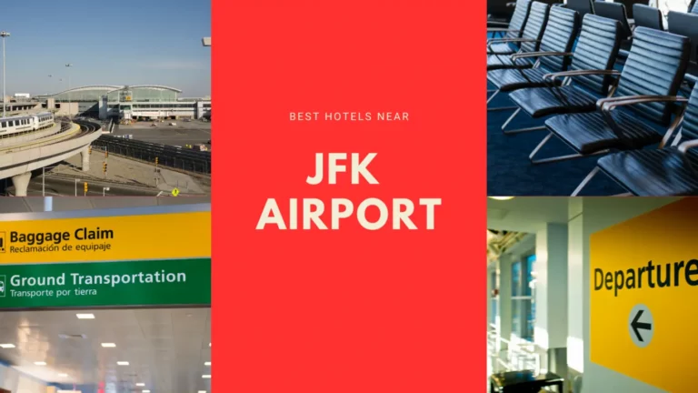 เลือกที่พักหรือโรงแรมใกล้สนามบิน JFK ที่ไหนดี? | ครบทุกสิ่งที่ควรทราบ