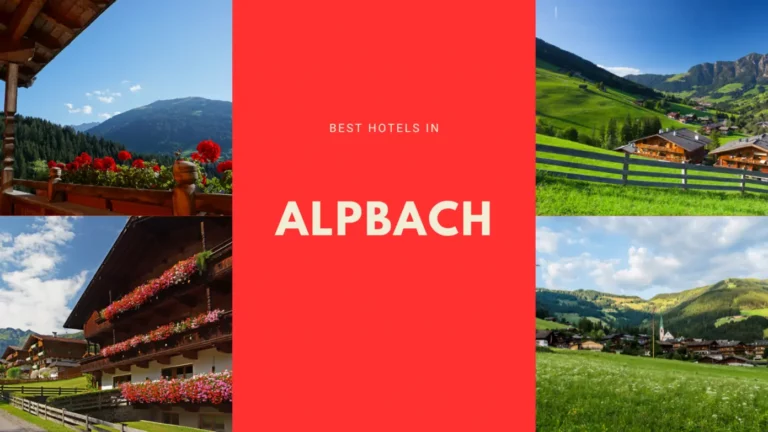 6 โรงแรมที่พักอัลพ์บัช (Alpbach) น่าจอง | ครบทุกสิ่งที่ควรทราบ