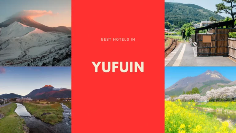 14 โรงแรมที่พักยูฟุอิน (Yufuin) น่าจอง | ครบทุกสิ่งที่ควรทราบ